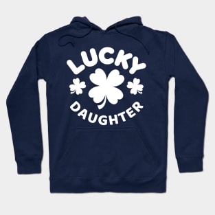 Lucky Daughter St Patricks Day Shamrock Hoodie